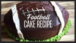 Football cake recipe